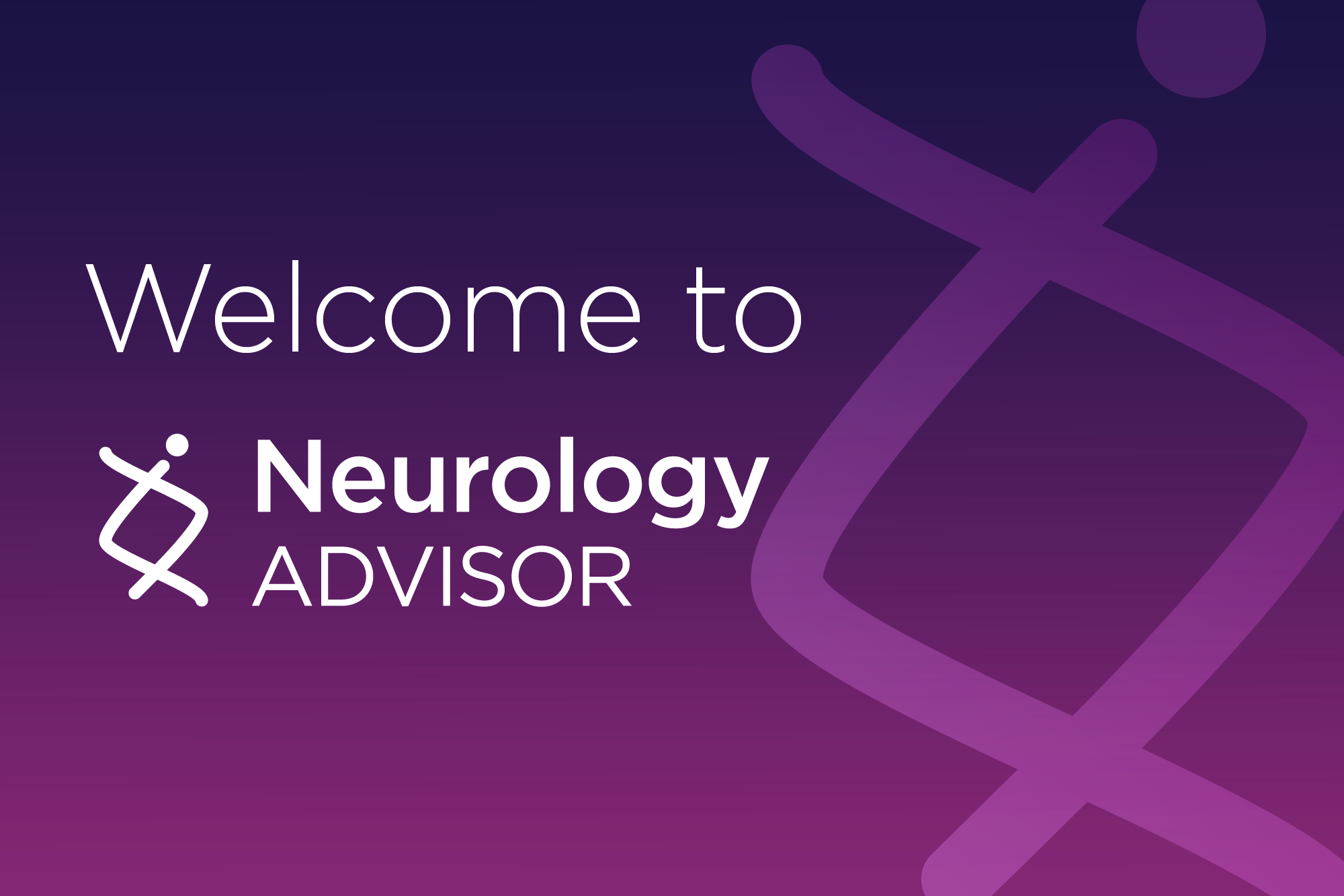 Welcome to Neurology Advisor